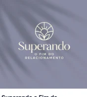 Capa de Superando o Fim do Relacionamento